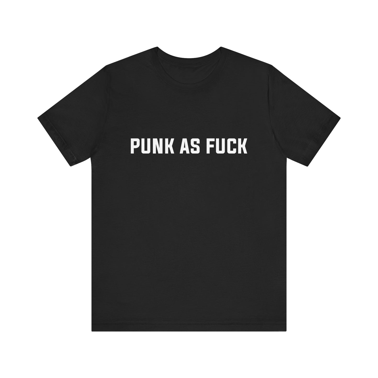 PUNK AS FUCK T-SHIRT