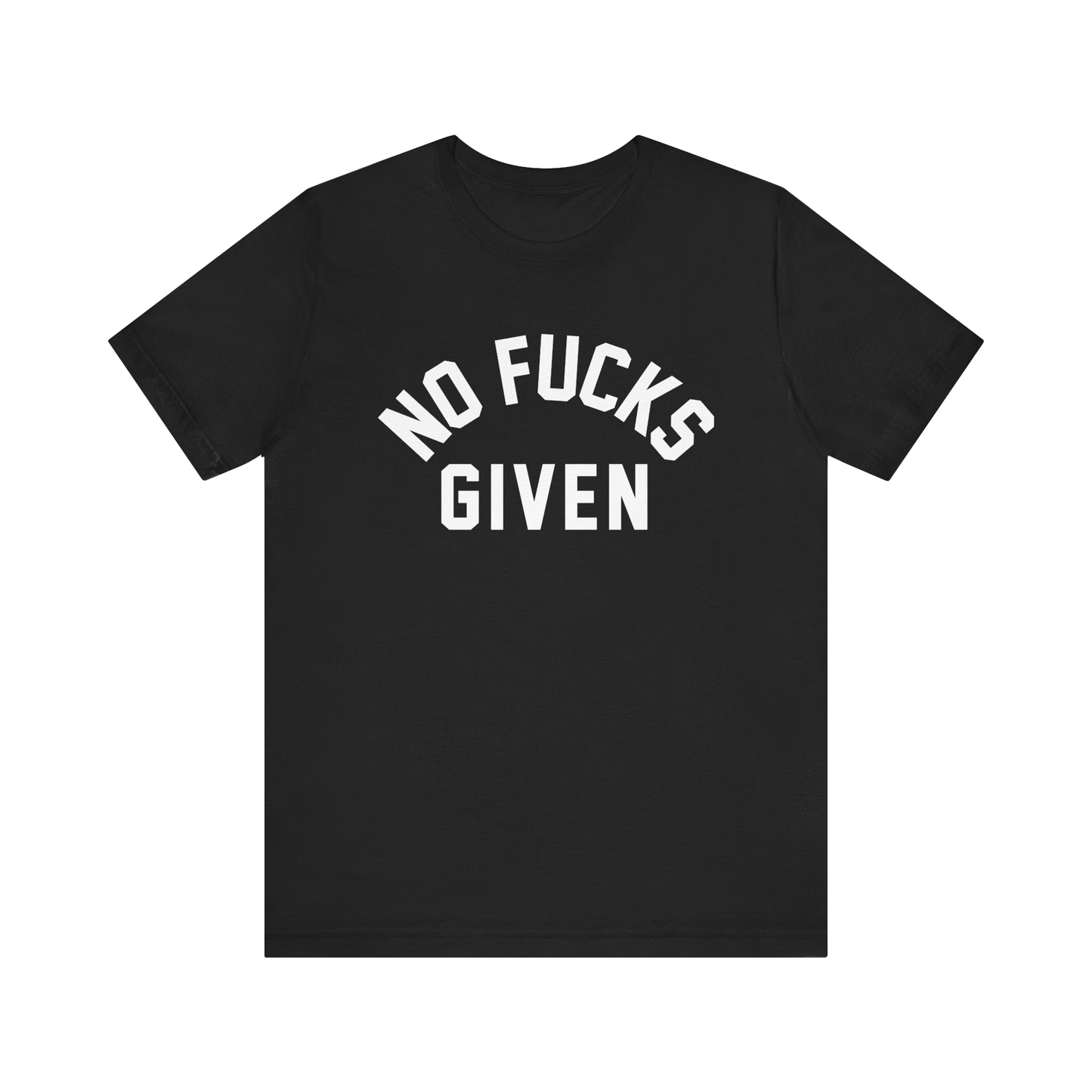 NO FUCKS GIVEN T-SHIRT
