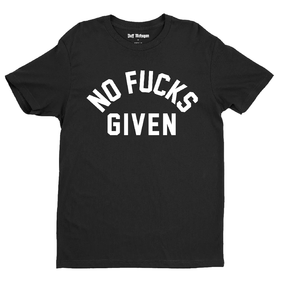 NO FUCKS GIVEN T-SHIRT