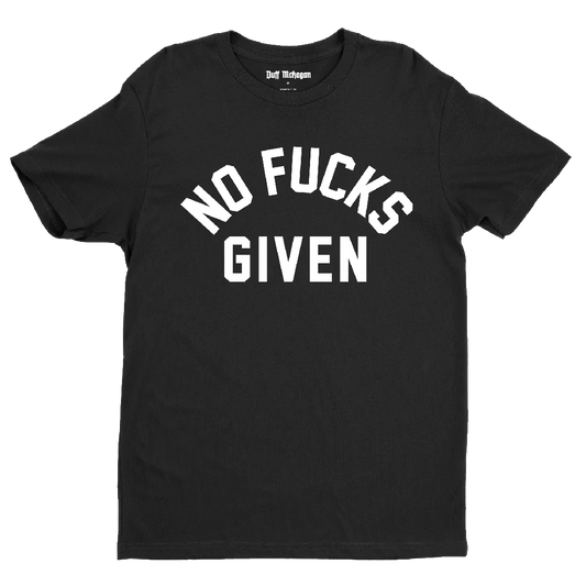 NO FUCKS GIVEN T-SHIRT